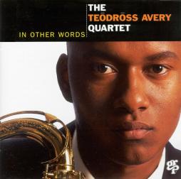 In Other Words di Teodross Avery Quartet - CD