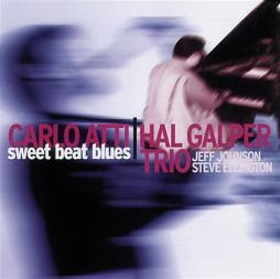 Sweet Beat Blues di Carlo Atti, Hal Galper Trio - CD