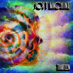 Thirteen di Soft Machine - CD