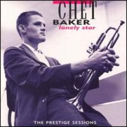 Lonely Star (The Prestige Sessions) di Chet Baker - CD
