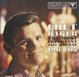 The Most Important Jazz Album Of 1964/65 di Chet Baker - CD