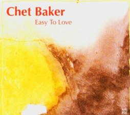 Easy To Love di Chet Baker - CD