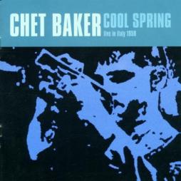 Cool Spring - Live In Italy 1959 di Chet Baker - CD
