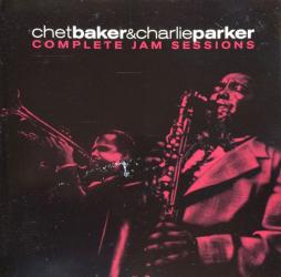 Complete Jam Sessions di Chet Baker & Charlie Parker - CD 