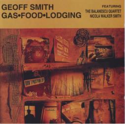 Gas • Food • Lodging di Geoff Smith - CD
