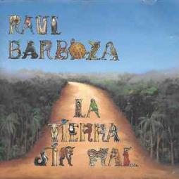 La Terra Sin Mal di Raul Barboza Juanjo Dominguez - CD