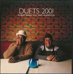 Duets 2001 di Robert Barry And Fred Anderson - CD