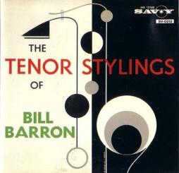 The Tenor Stylings Of Bill Barron di Bill Barron 