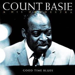 Good Time Blues di Count Basie Orchestra - CD