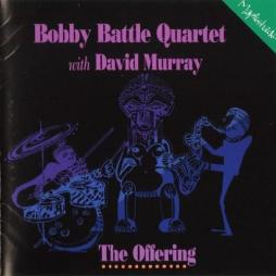 The Offering di Bobby Battle Quartet With David Murray - CD