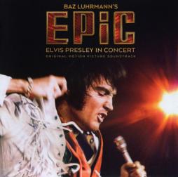 EPIC - Elvis Presley In Concert OST di Elvis Presley - CD
