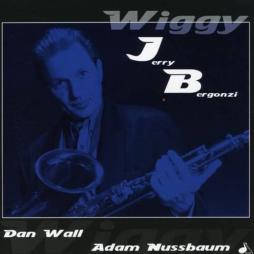 Wiggy di Jerry Bergonzi  - CD
