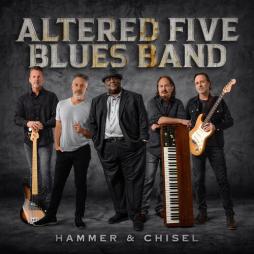 Hammer & Chisel di Altered Five Blues Band - CD