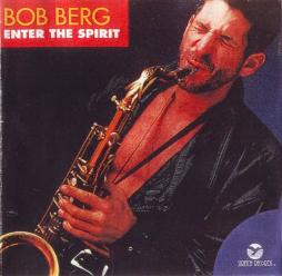 Enter The Spirit di Bob Berg - CD