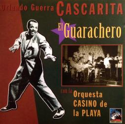 El Guarachero di Cascarita Con La Orquesta Casino De La Playa - CD