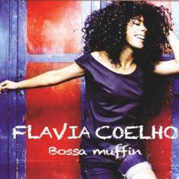 Bossa Muffin di Flavia Coelho - CD Bossa Muffin di Flavia Coelho - CD