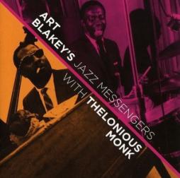 Art Blakey's Jazz Messengers With Thelonious Monk di Art Blakey & The Jazz Messengers - CD