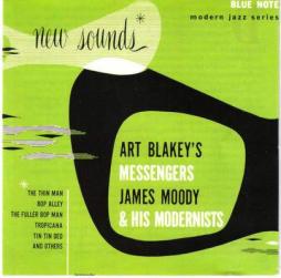 New Sounds di Art Blakey & The Jazz Messengers, James Moody And His Modernists - CD New Sounds di Art Blakey & The Jazz Messengers, James Moody And His Modernists - CD