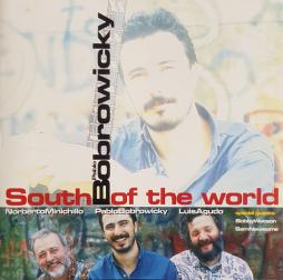 South Of The World di Pablo Bobrowicky - CD South Of The World di Pablo Bobrowicky - CD