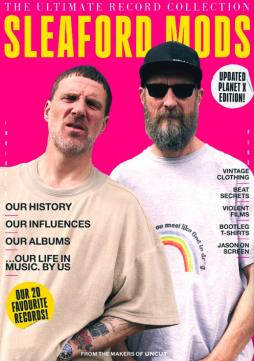 The Ultimate Record Collection - #18 - Sleaford Mods di UNCUT THE ULTIMATE RECORD COLLECTION - RIVISTA The Ultimate Record Collection - #18 - Sleaford Mods di UNCUT THE ULTIMATE RECORD COLLECTION - RIVISTA