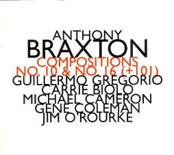 Compositions No. 10 & No. 16 (+101) di Anthony Braxton - CD