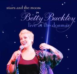 Stars And The Moon - Live At The Donmar di Betty Buckley - CD