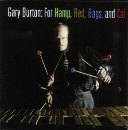 For Hamp, Red, Bags, And Cal di Gary Burton - CD