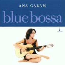 Blue Bossa di Ana Caram