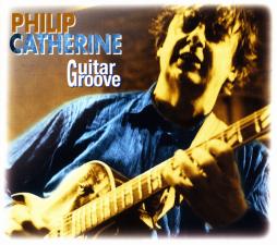Guitar Groove di Philip Catherine