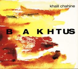 Bakhtus di Khalil Chahine - CD