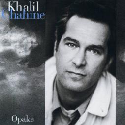 Opake di Khalil Chahine - CD