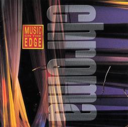 Music On The Edge di Chroma  - CD