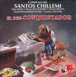 El Des-Conquistador di Santos Chillemi & Compagnie - CD