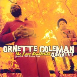 The Love Revolution - Complete 1968 Italian Tour di Ornette Coleman - CD