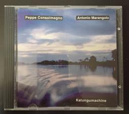 Kalungumachine di Peppe Consolmagno, Antonio Marangolo - CD