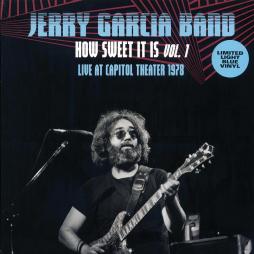 How Sweet It Is Vol. 1 Live At Capitol Theater 1978 di Jerry Garcia Band - LP