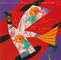 L'Oiseau De Feu, Petrouchka di Larry Coryell - CD