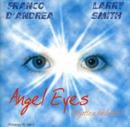 Angel Eyes di Franco D Andrea - CD