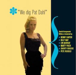 We Dig Pat Dahl di Pat Dahl - CD