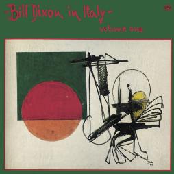 In Italy Volume One di Bill Dixon - CD