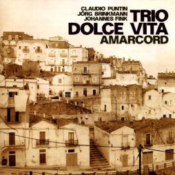 Amarcord di Trio Dolce Vita - CD