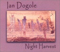 Night Harvest di Ian Dogole - CD