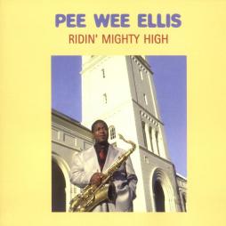 Ridin' Mighty High di Pee Wee Ellis - CD