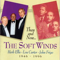 Then And Now... 1946 - 1996 di The Soft Winds - CD