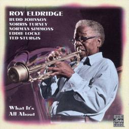 What It's All About di Roy Eldridge - CD