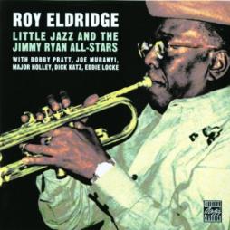 Little Jazz And The Jimmy Ryan All-Stars di Roy Eldridge - CD