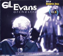 Live At Umbria Jazz Vol.II di Gil Evans And His Orchestra - CD
