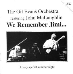 We Remember Jimi... di Gil Evans And His Orchestra Featuring John McLaughlin - CD