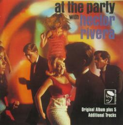At The Party With Hector Rivera di Hector Rivera - CD