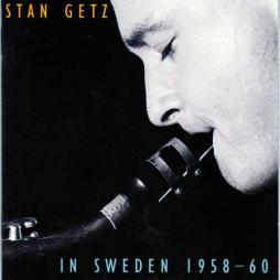 In Sweden 1958-60 di Stan Getz - CD
